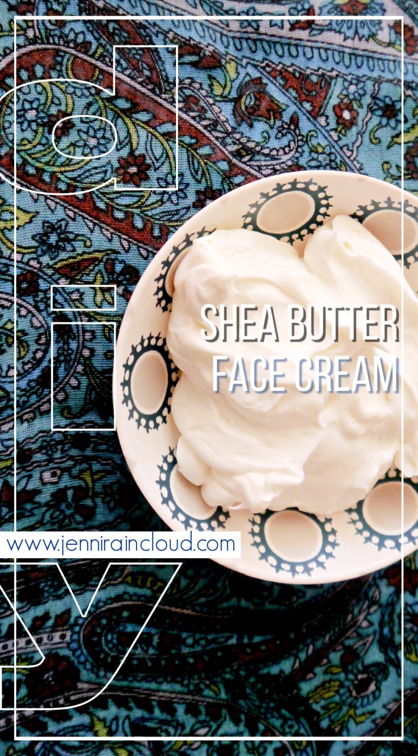 How to Make Shea Butter Face Cream Jenni Raincloud