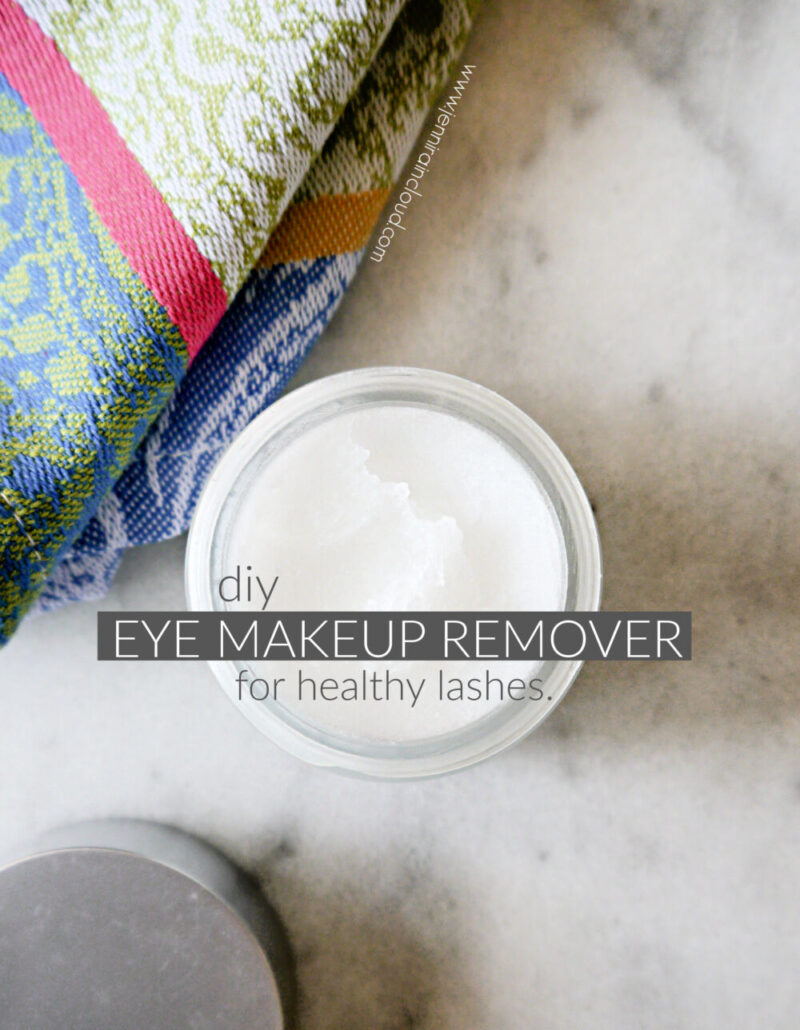 DIY Eye Makeup Remover for Optimal Lash Health Jenni Raincloud
