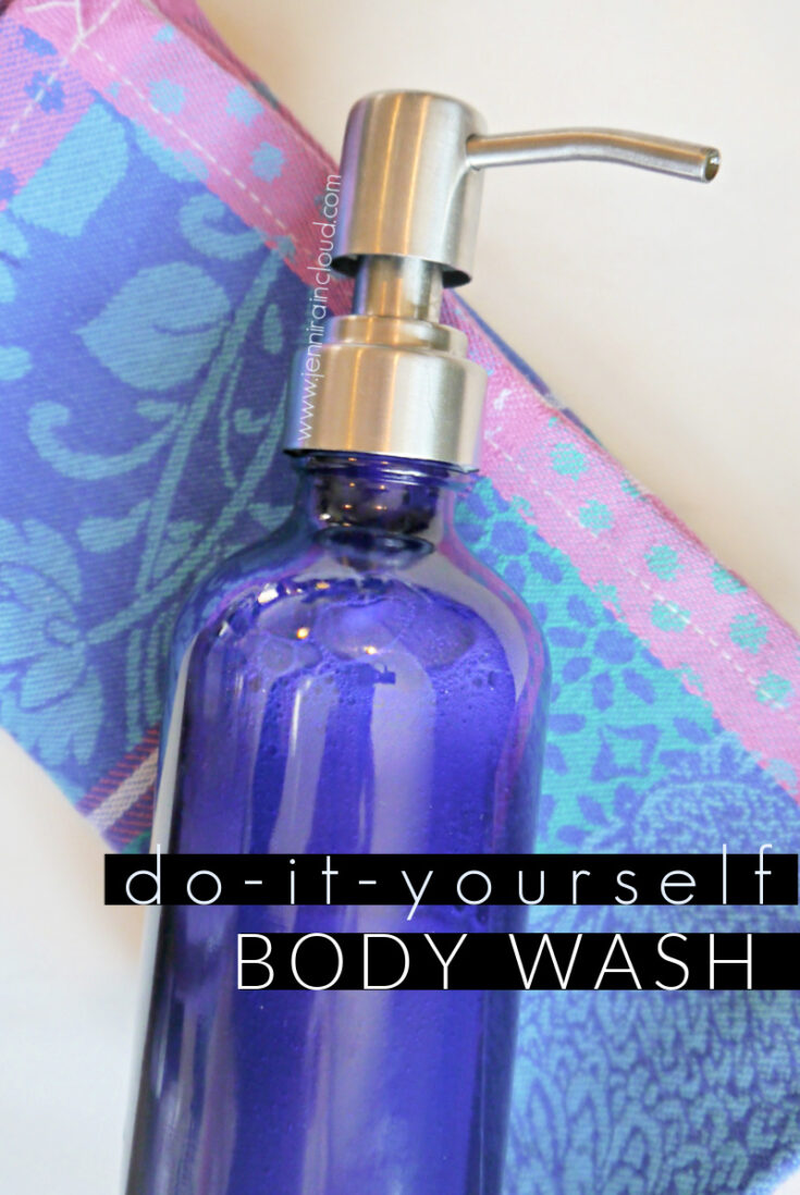 Homemade Body Wash for Silky Smooth Skin! Jenni Raincloud